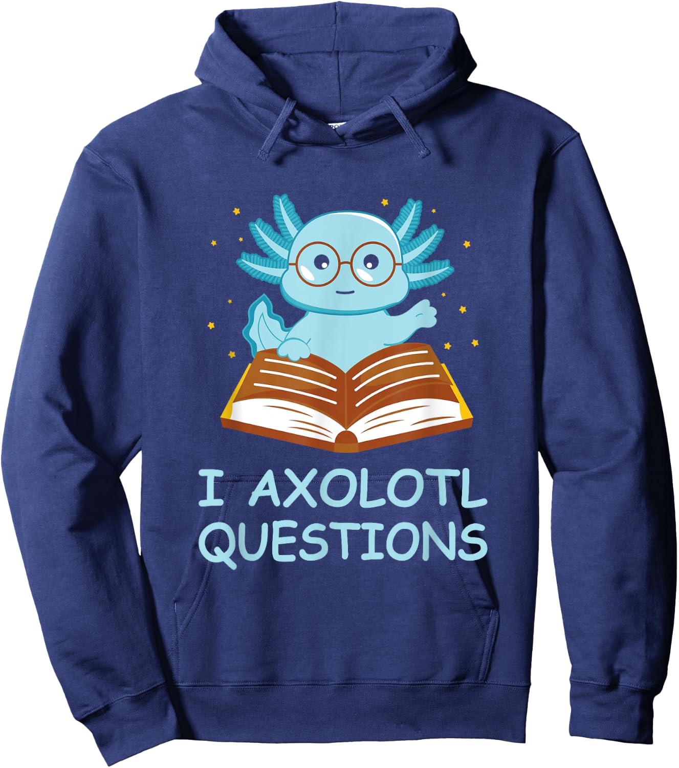 I Axolotl Questions Blue Creature Reading Stars Hoodie - Hoodie | Navy