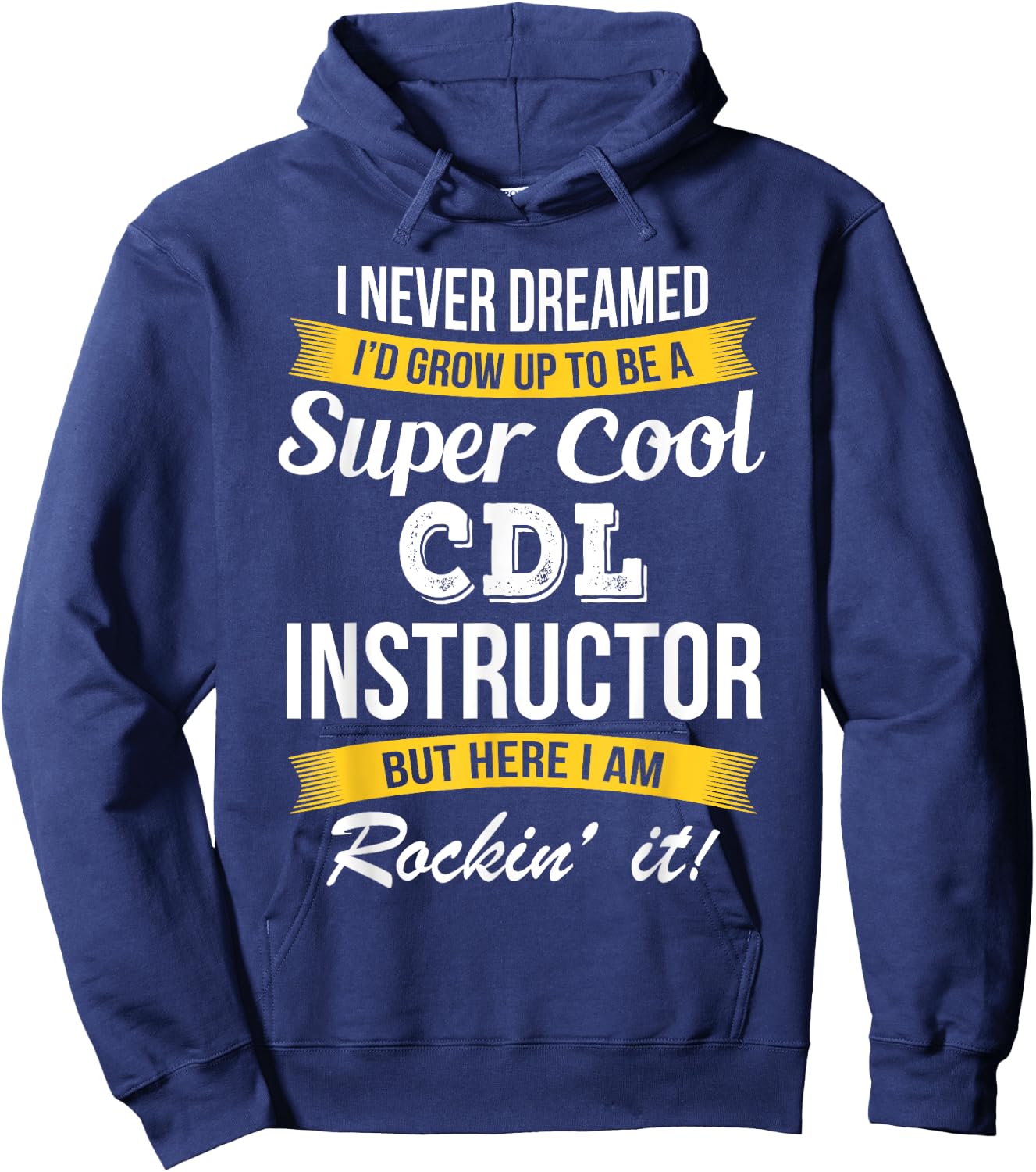 CDL Instructor Funny Gift Hoodie - Hoodie | Navy