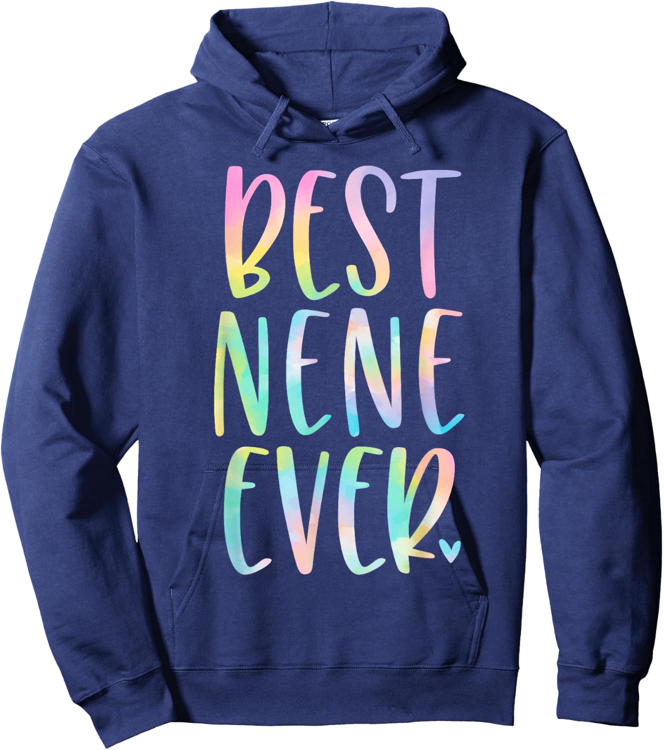 Best Nene Ever Gifts Mother's Day Tie Dye Hoodie - Hoodie | Navy
