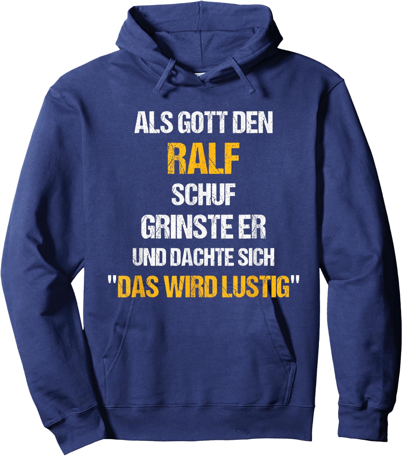RALF Name Spruch Lustig Gott schuf Vorname Hoodie - Hoodie | Navy