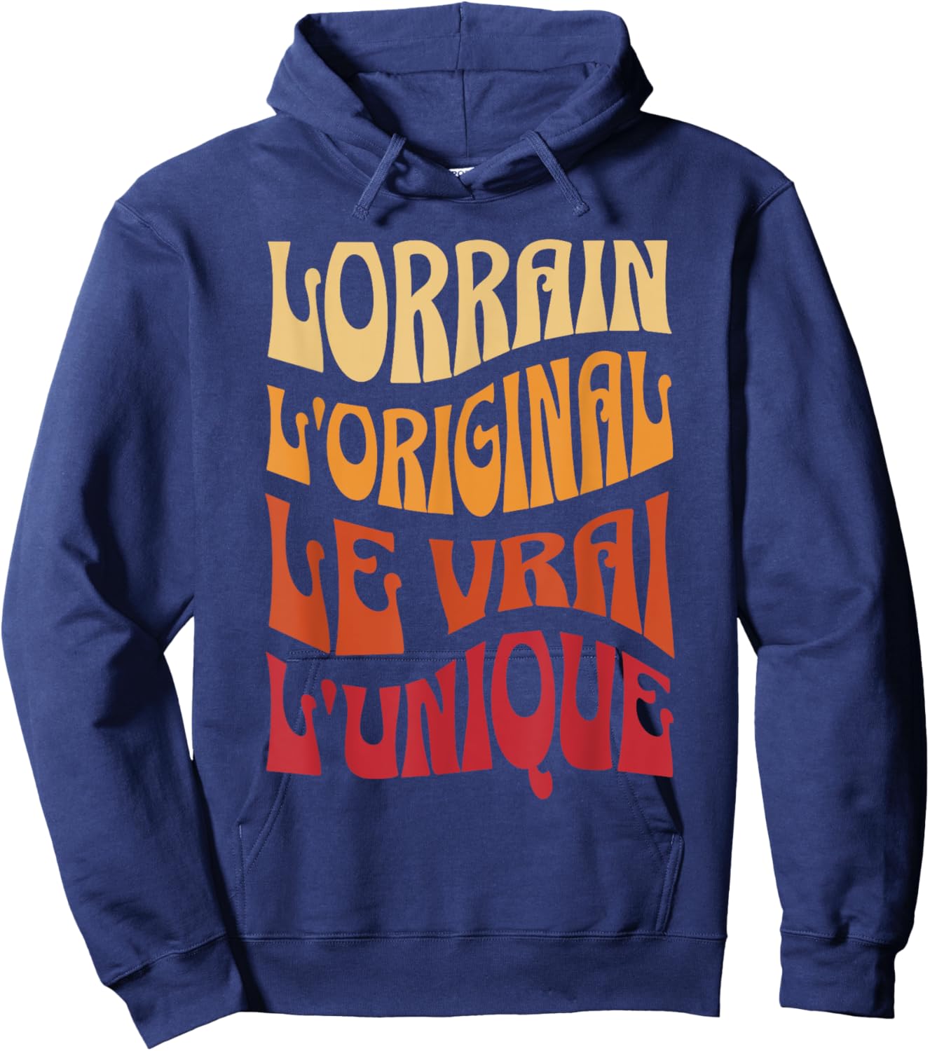 Gift Lorrain the Original the True the Unique Hoodie - Hoodie | Navy