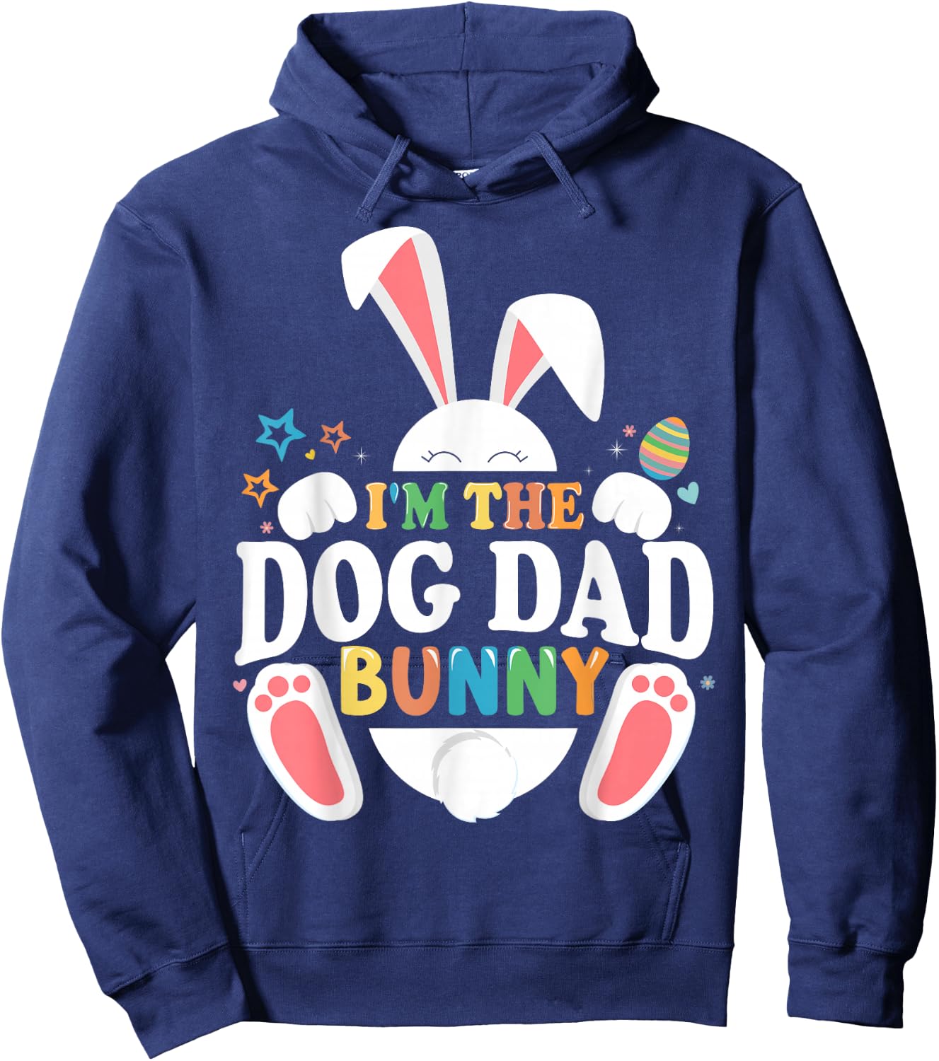 I'm The Dog Dad Bunny Easter Matching Fun Hoodie - Hoodie | Navy