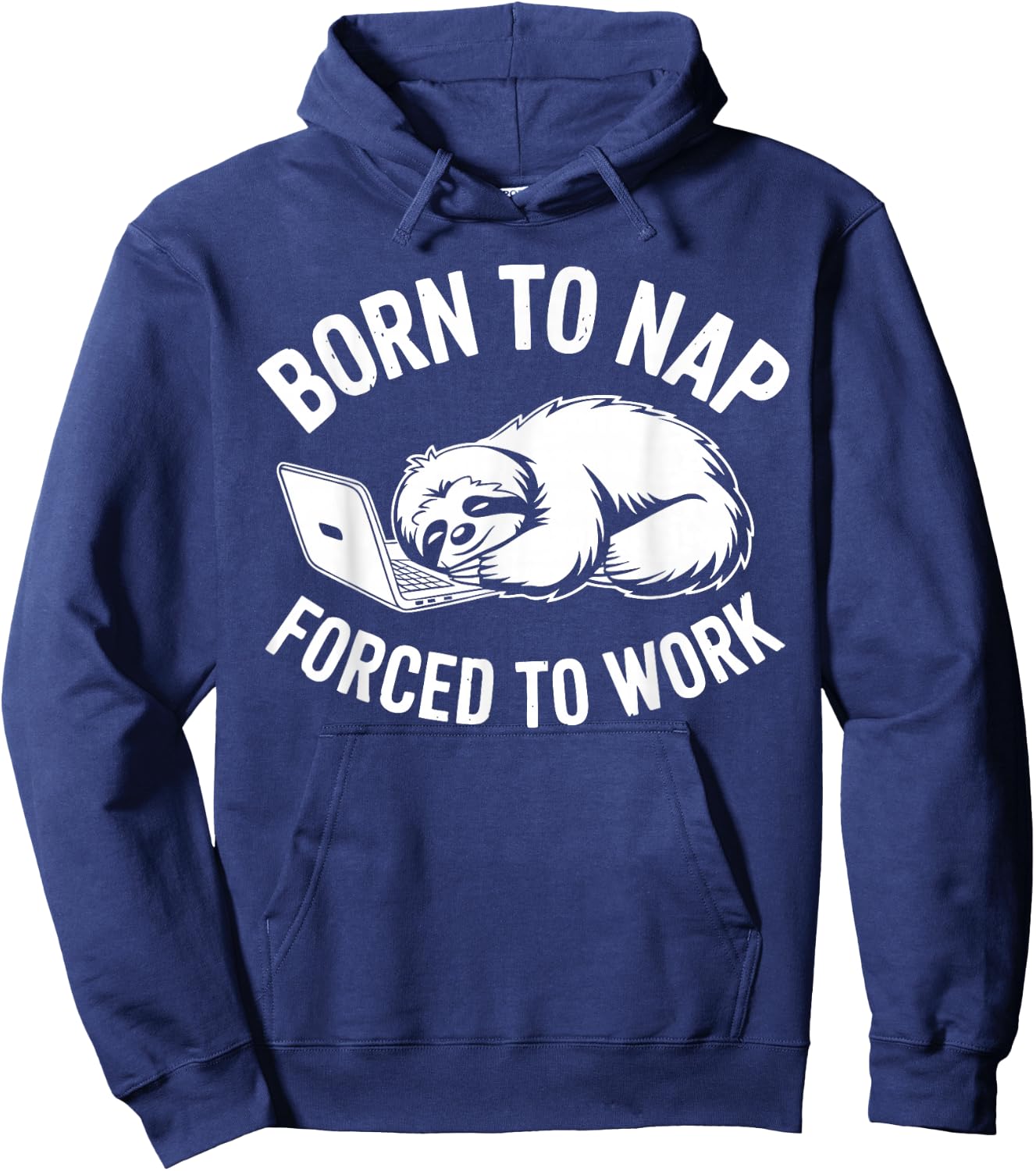 Funny Work Shirts Sarcastic Sloth Office Humor Hoodie - Hoodie | Navy