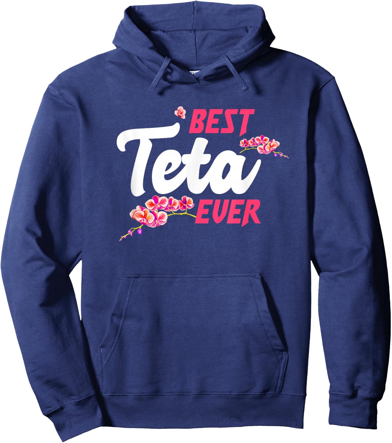 Best Teta Ever - Czech, Lithuanian Aunt Gifts Hoodie - Hoodie | Navy