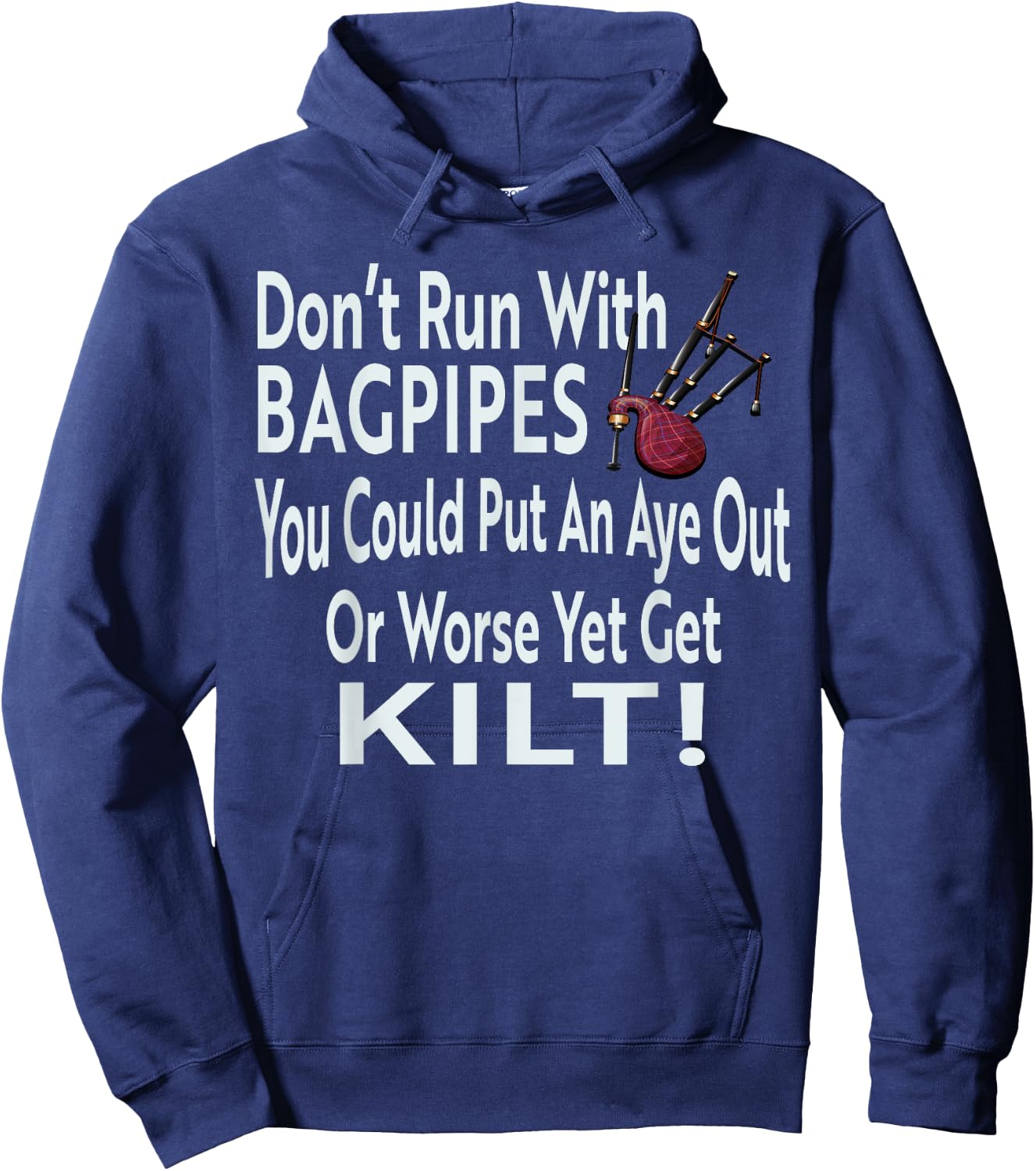 Funny Don't Run With Bagpipes Scottish Kilt Hoodie - Hoodie | Navy