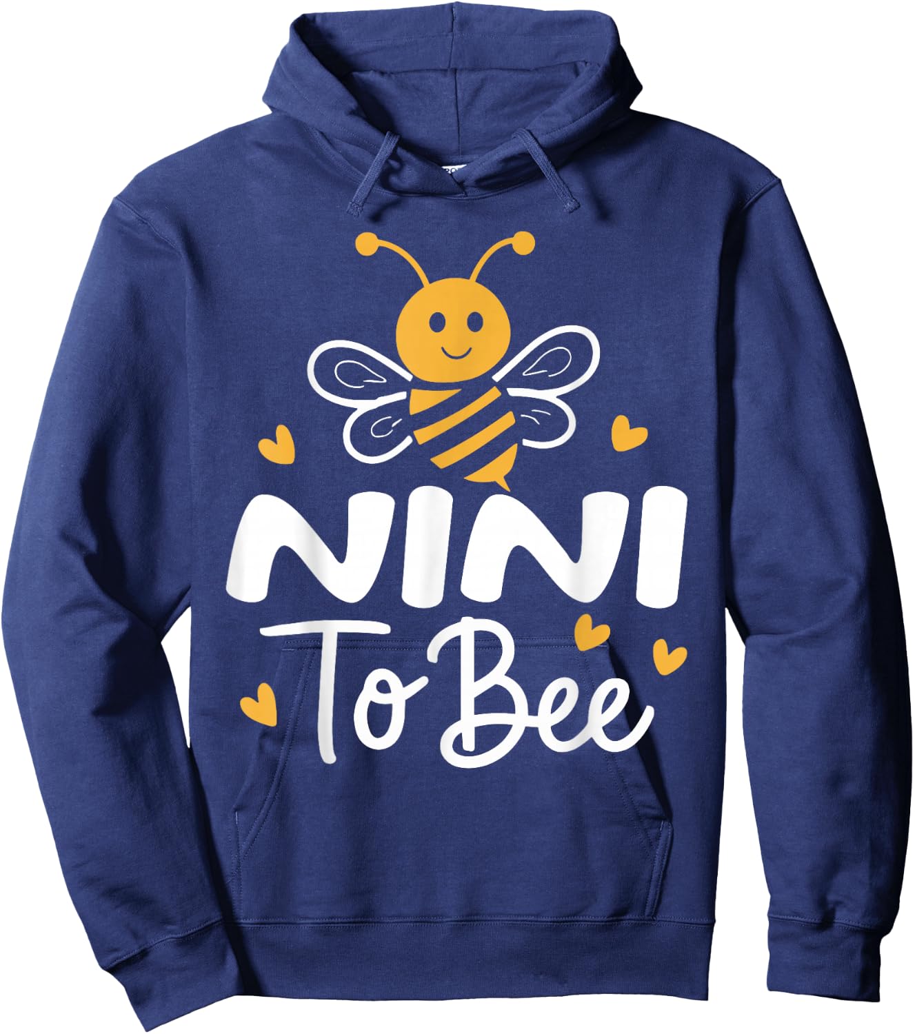 Funny Bee Lover Nini To Bee Mothers Day Hoodie - Hoodie | Navy