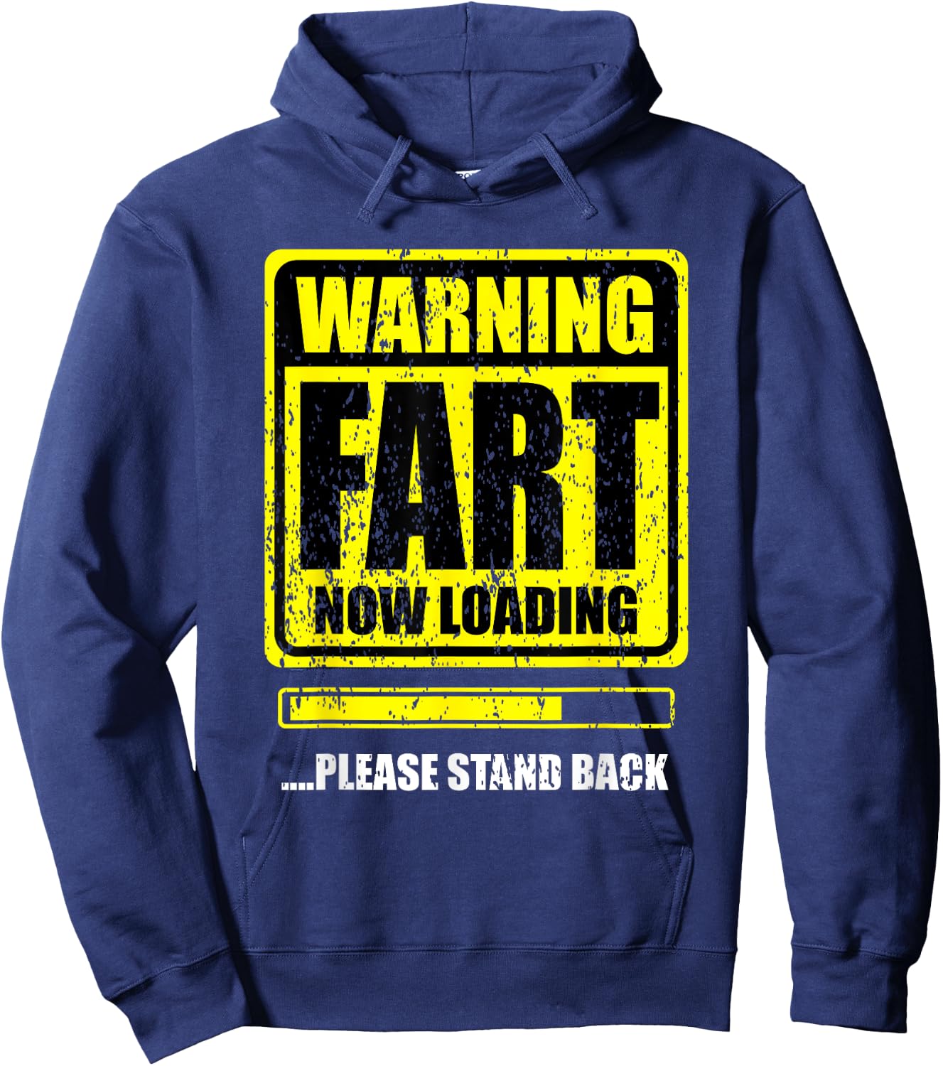 Warning! Fart Now Loading. Please Stand Up Hoodie - Hoodie | Navy