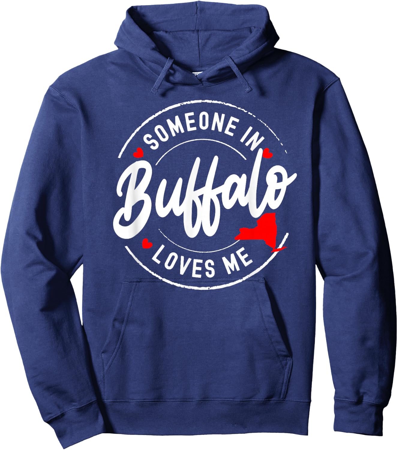 Someone in Buffalo, New York, Loves Me Hoodie - Hoodie | Navy