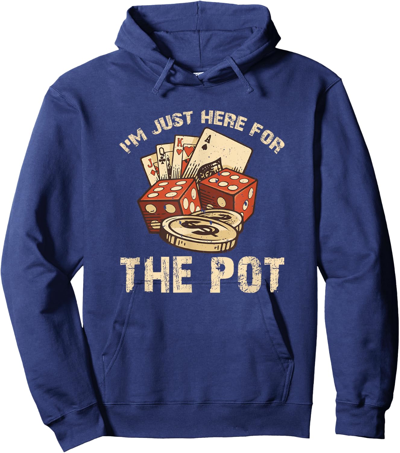 I'm Just Here for the Pot Funny Poker Hoodie - Hoodie | Navy