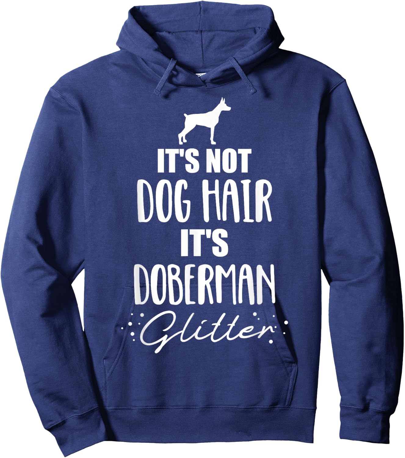 It's not dog hair, it's Doberman Hoodie - Hoodie | Navy