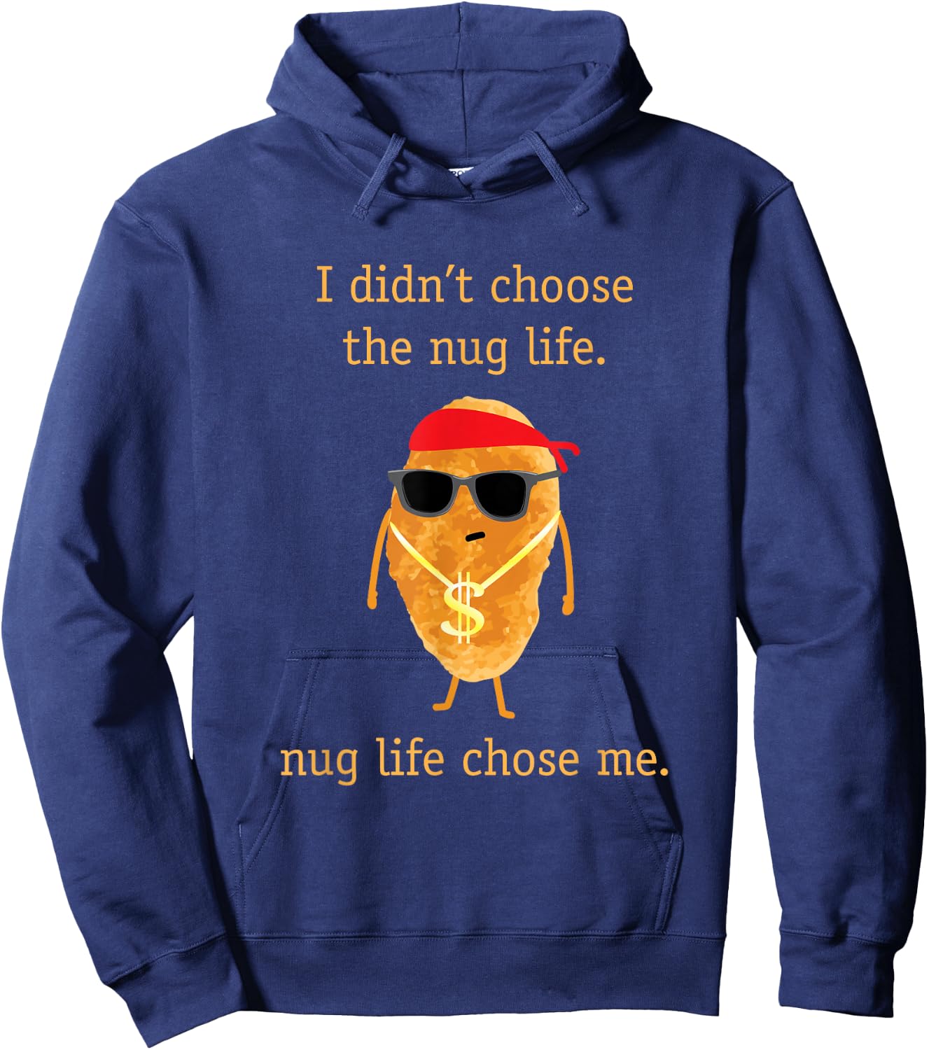 Funny Nugget Shirt, Nug Life, Chicken Nugget Hoodie - Hoodie | Navy