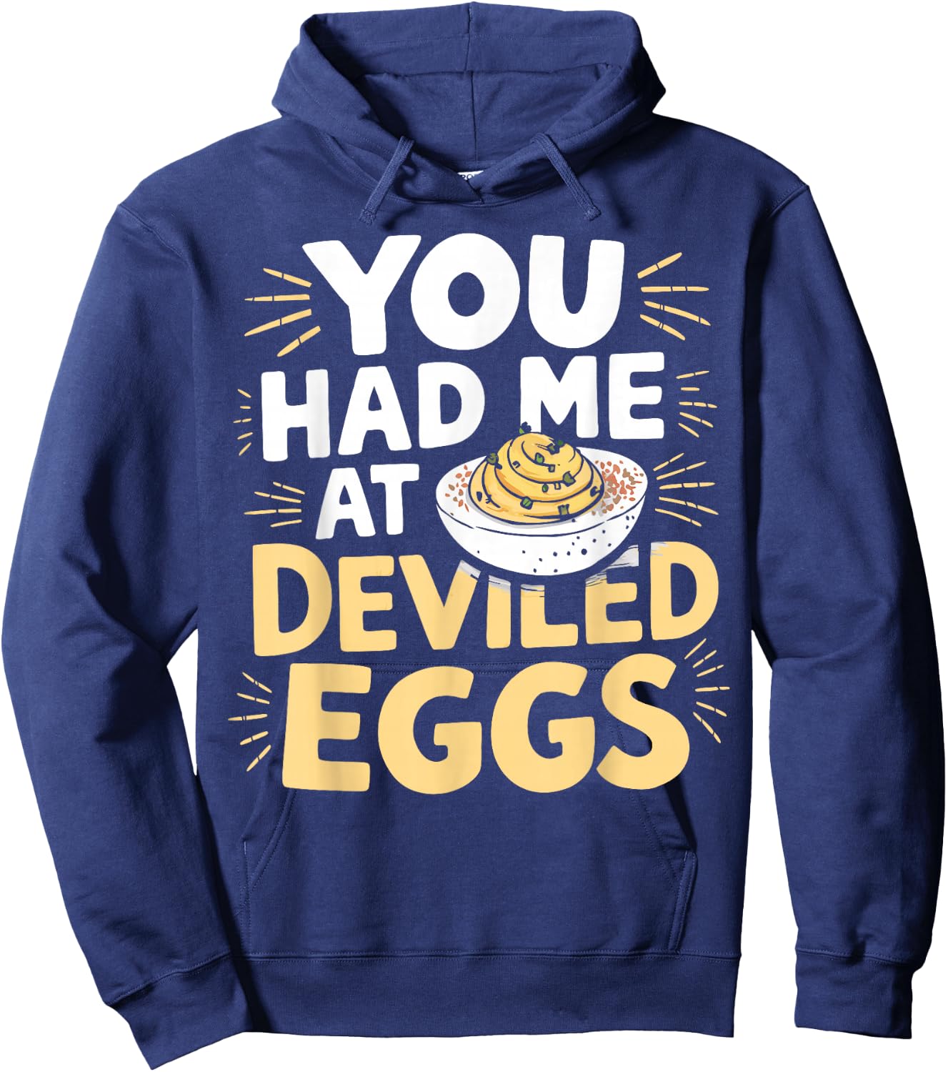 Deviled Egg Lover Had Me At Deviled Eggs Hoodie - Hoodie | Navy