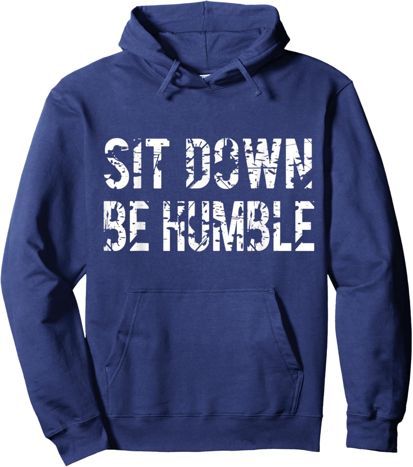 Sit Down Be Humble Funny Vintage Rapper Hoodie - Hoodie | Navy