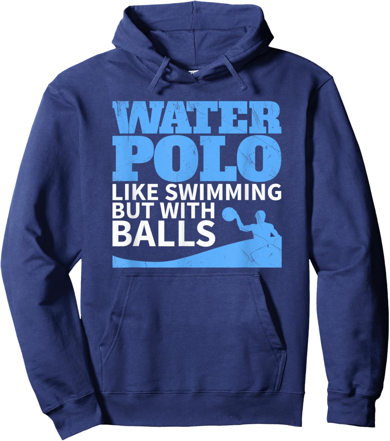 Water Polo Like Swimming But With Balls Funny Hoodie - Hoodie | Navy