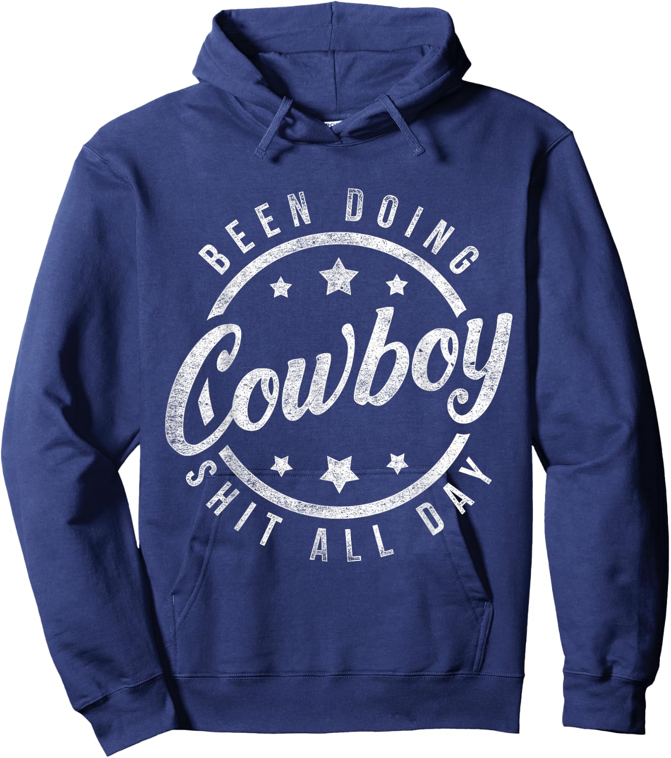 Been Doing Cowboy Shit All Day Cowboy Hoodie - Hoodie | Navy