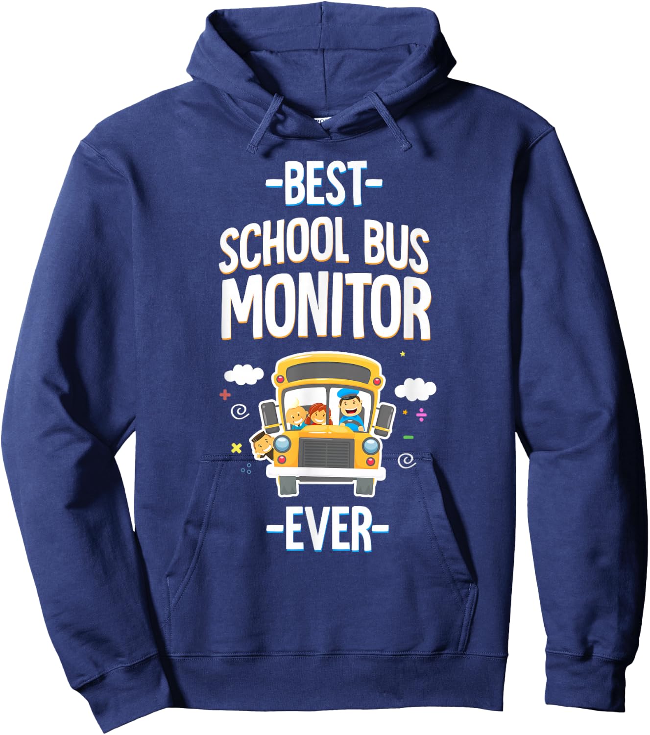 The Best School Bus Monitor Ever Hoodie - Hoodie | Navy