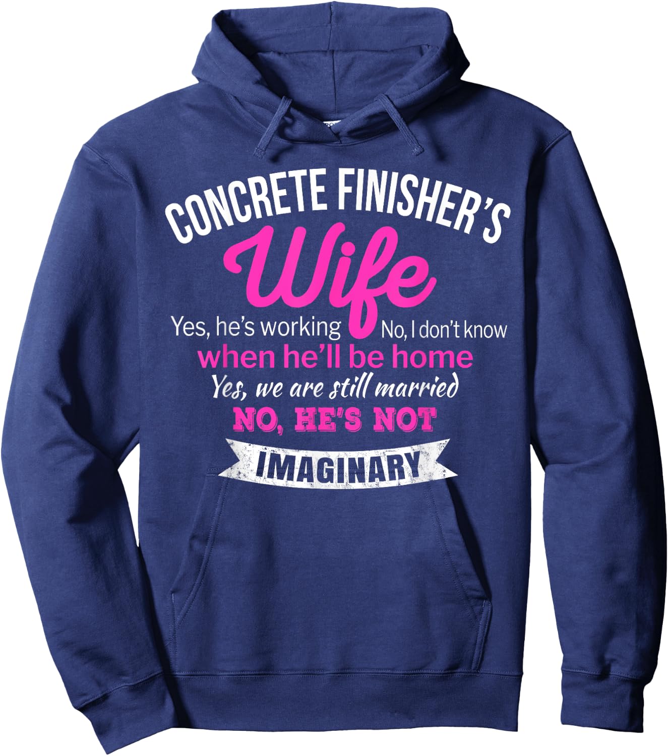 Funny Concrete Finisher's Wife Gift Hoodie - Hoodie | Navy