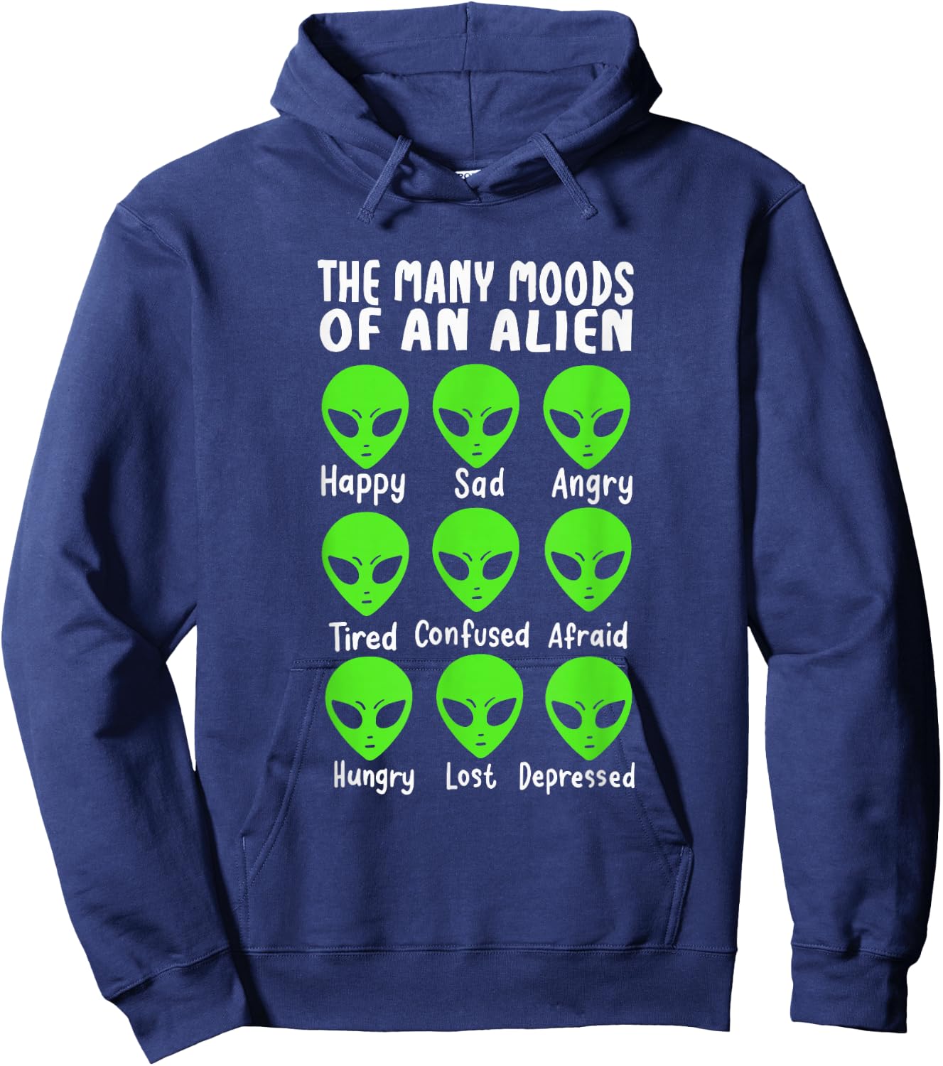 Funny Alien Life The Many Moods Of An Alien Hoodie - Hoodie | Navy