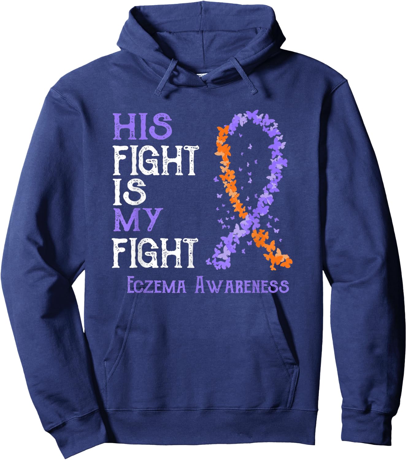 His Fight Is My Fight Eczema Awareness Hoodie - Hoodie | Navy