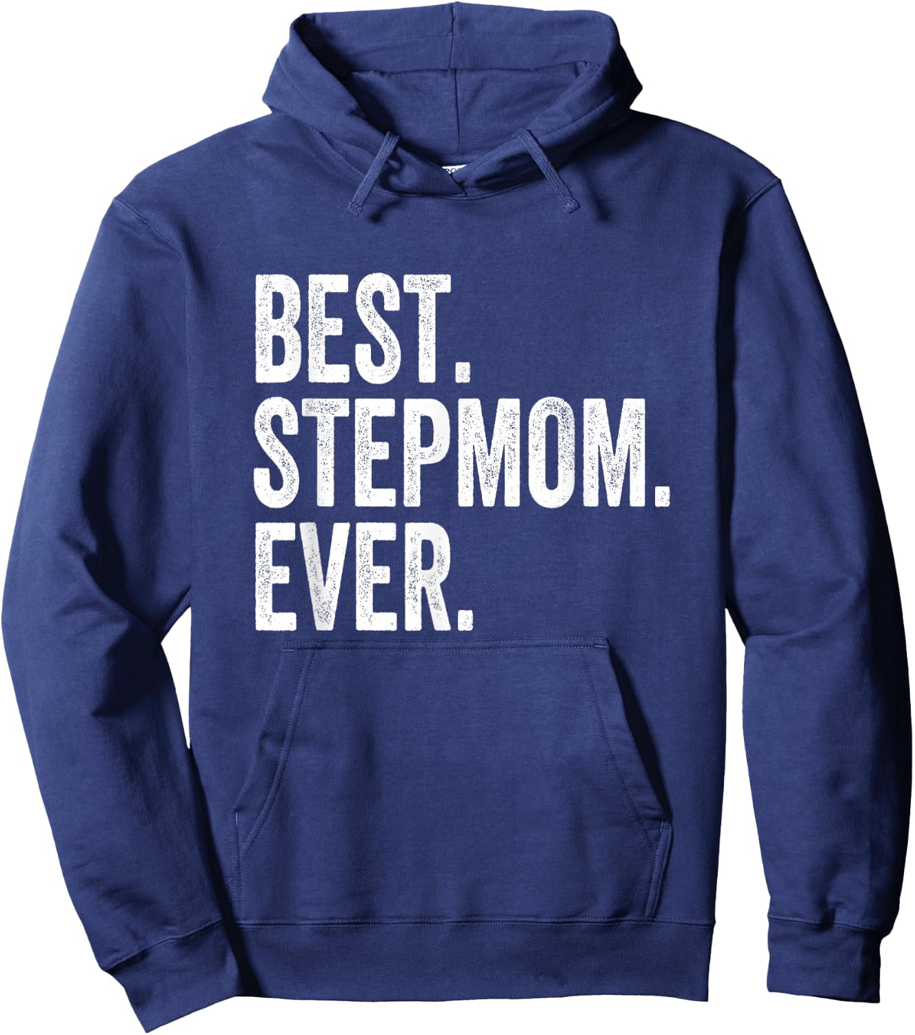 Best Stepmom Ever Hoodie - Hoodie | Navy