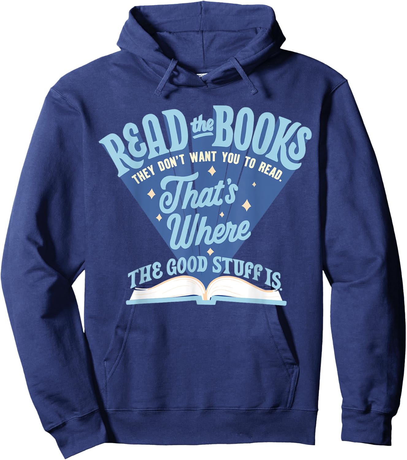 Read The Book They Don't Want You To Read Hoodie - Hoodie | Navy