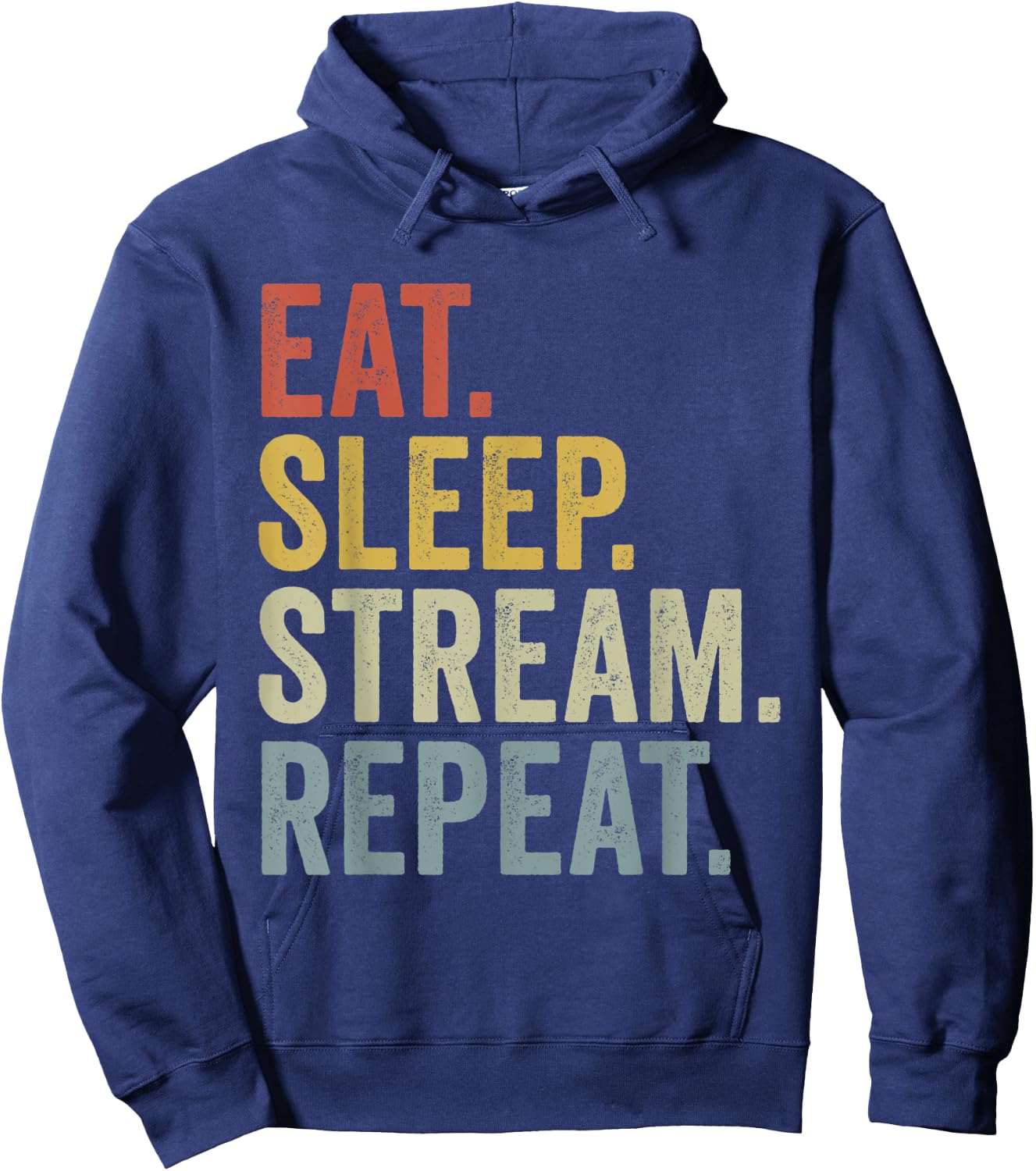 Eat Sleep Stream Repeat Funny Streaming Hoodie - Hoodie | Navy
