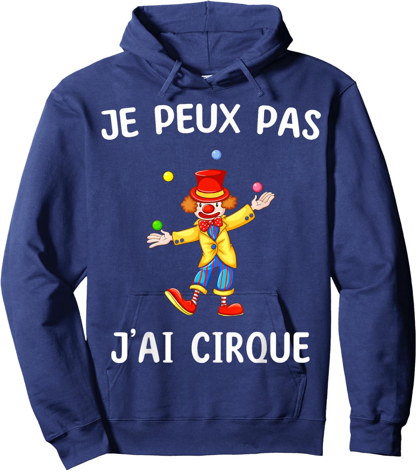 Je peux pas j'ai Cirque , Black, S Hoodie - Hoodie | Navy