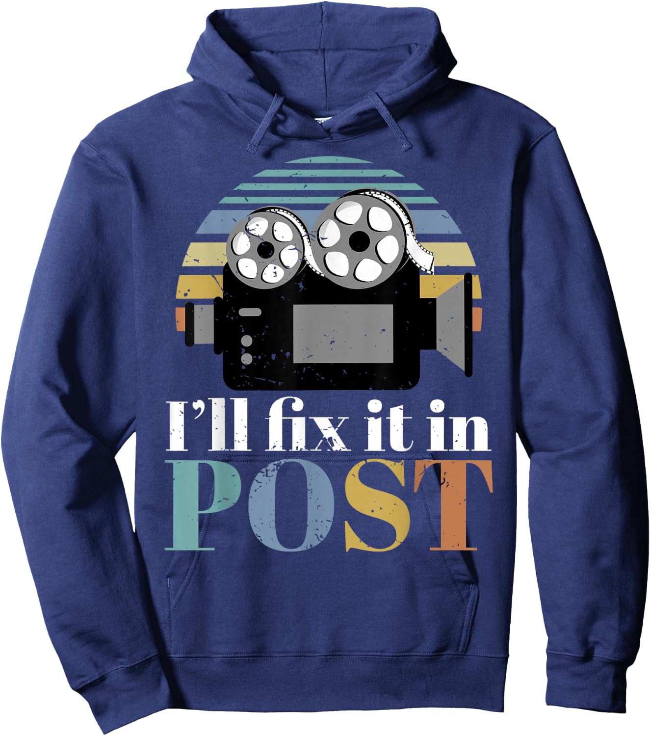 I'll Fix It In Post Filmmaker Cinema Film gift Hoodie - Hoodie | Navy