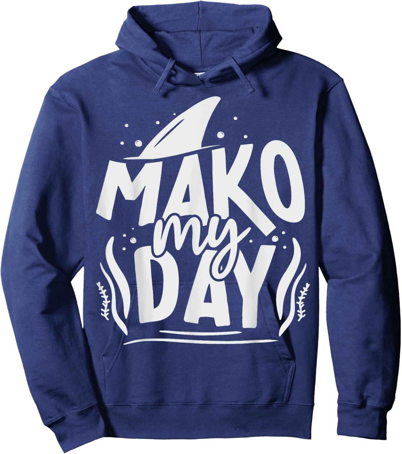Mako My Day Pun for a Mako Shark diver Hoodie - Hoodie | Navy