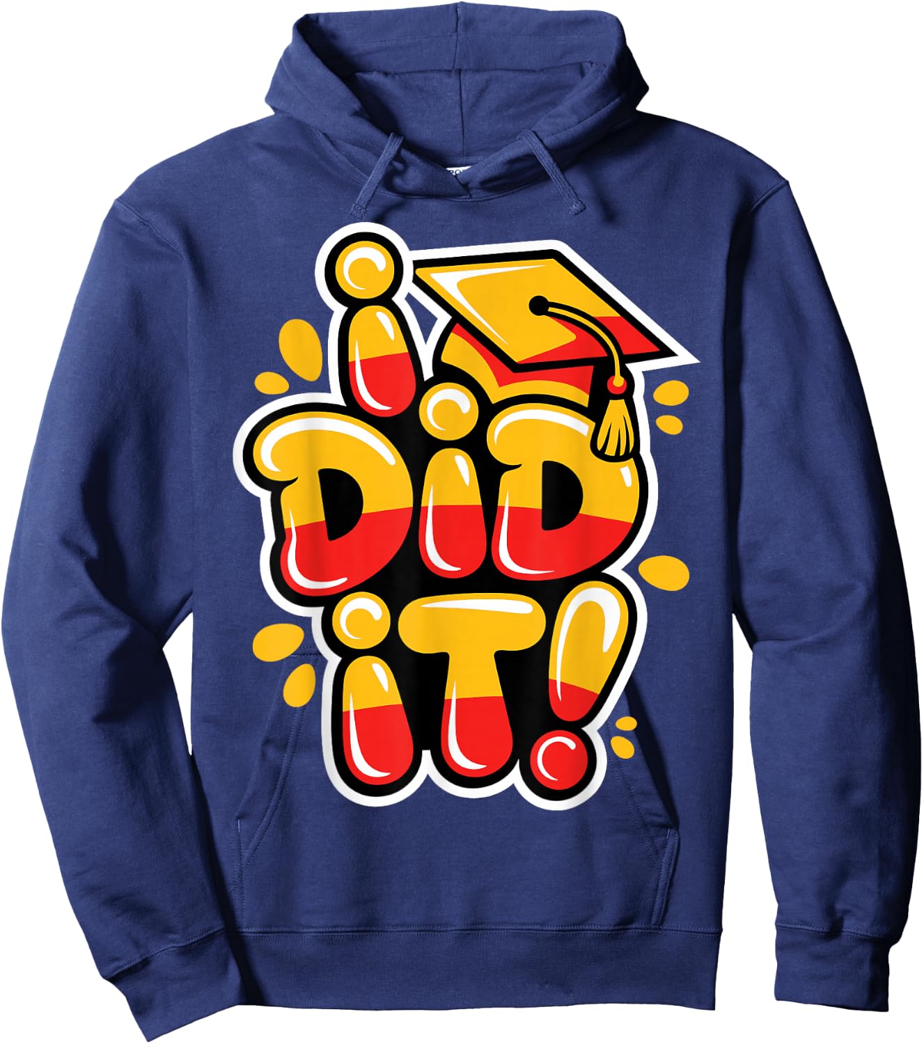 I Did It Senior Graduation Master Graduate Grad Hoodie - Hoodie | Navy