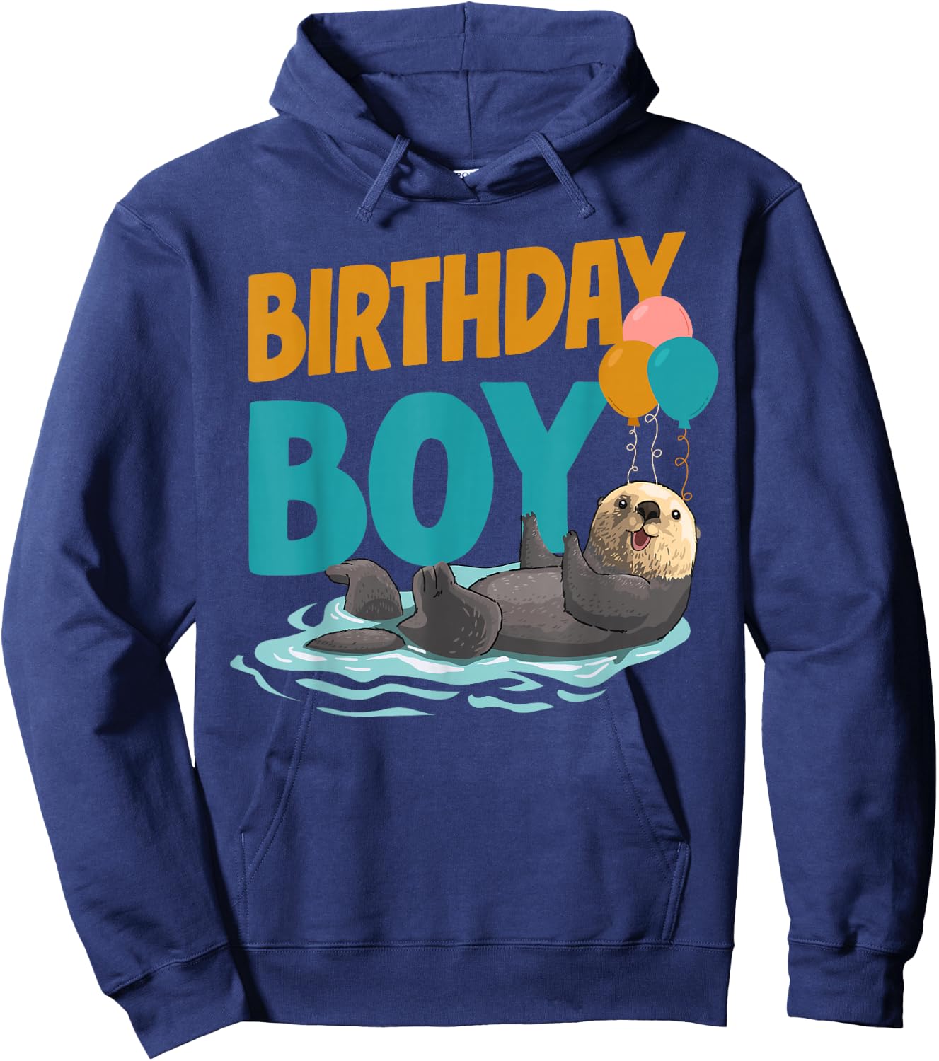 Otter Birthday Boy Birthday Boy Hoodie - Hoodie | Navy