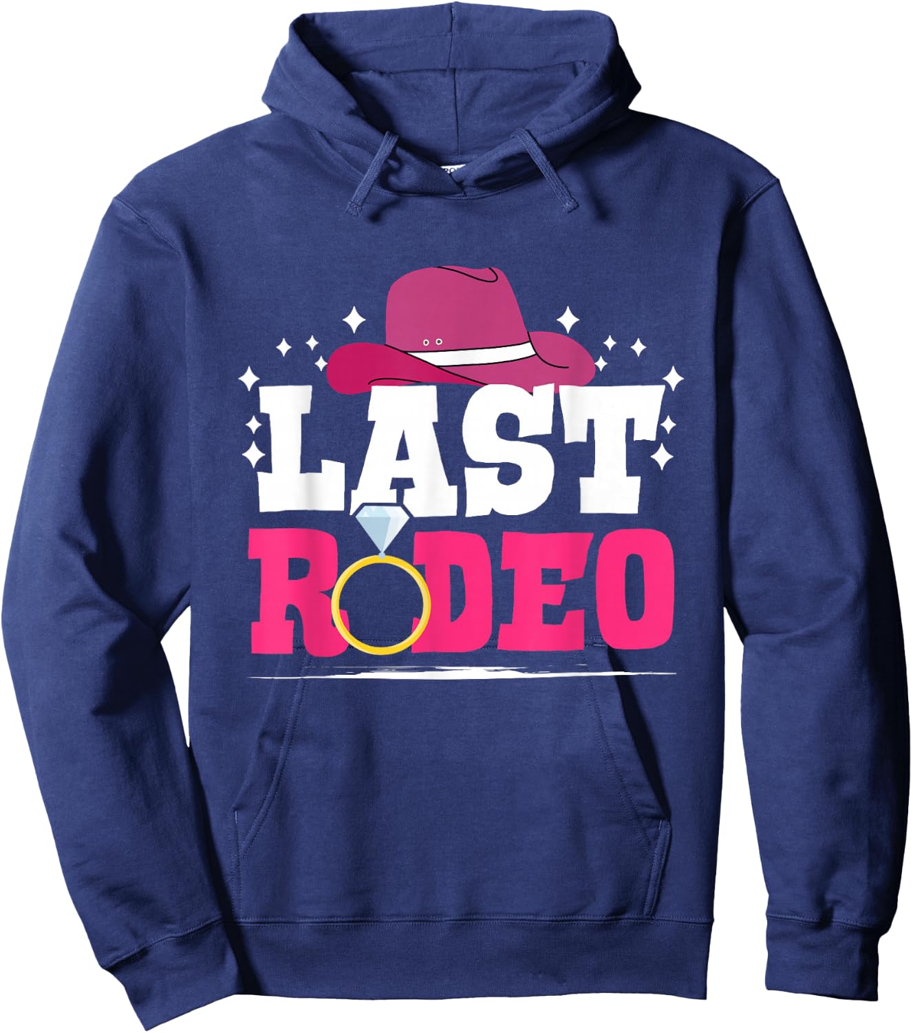 Last Rodeo - Bachelorette Party Cowgirl Country Hoodie - Hoodie | Navy