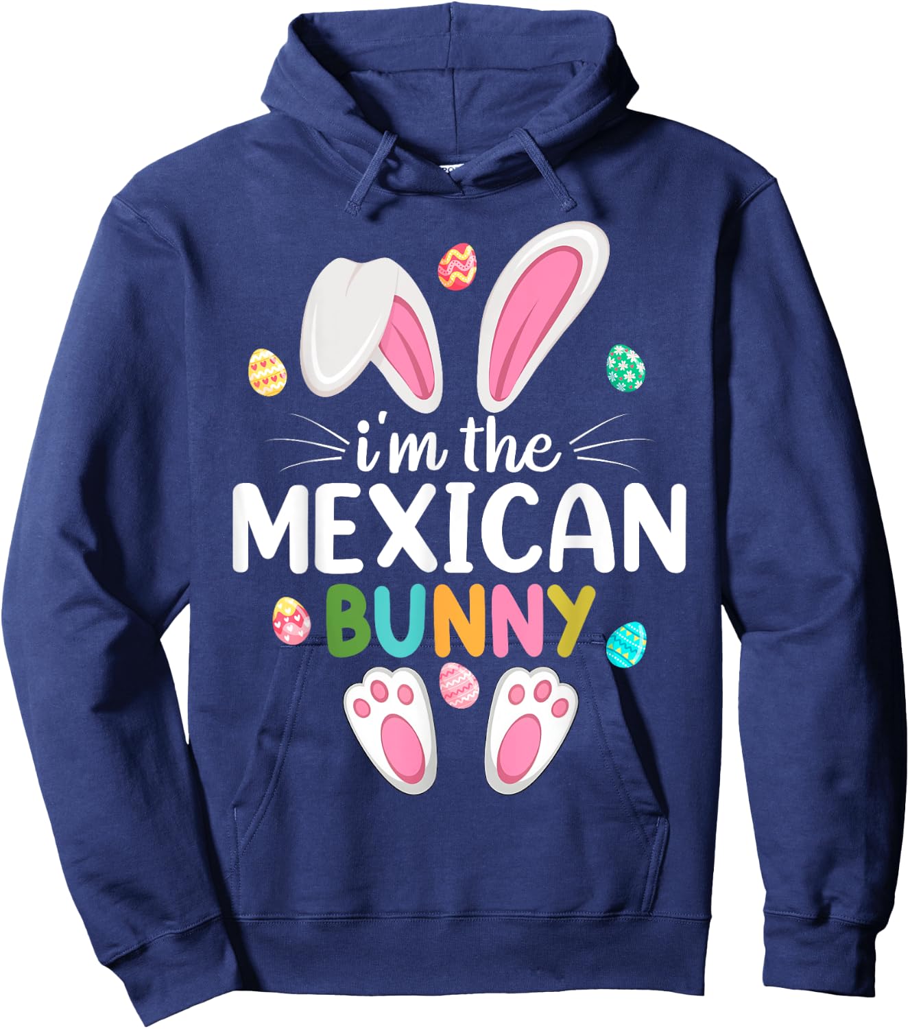 I'm The Mexican Bunny Matching Family Easter Hoodie - Hoodie | Navy