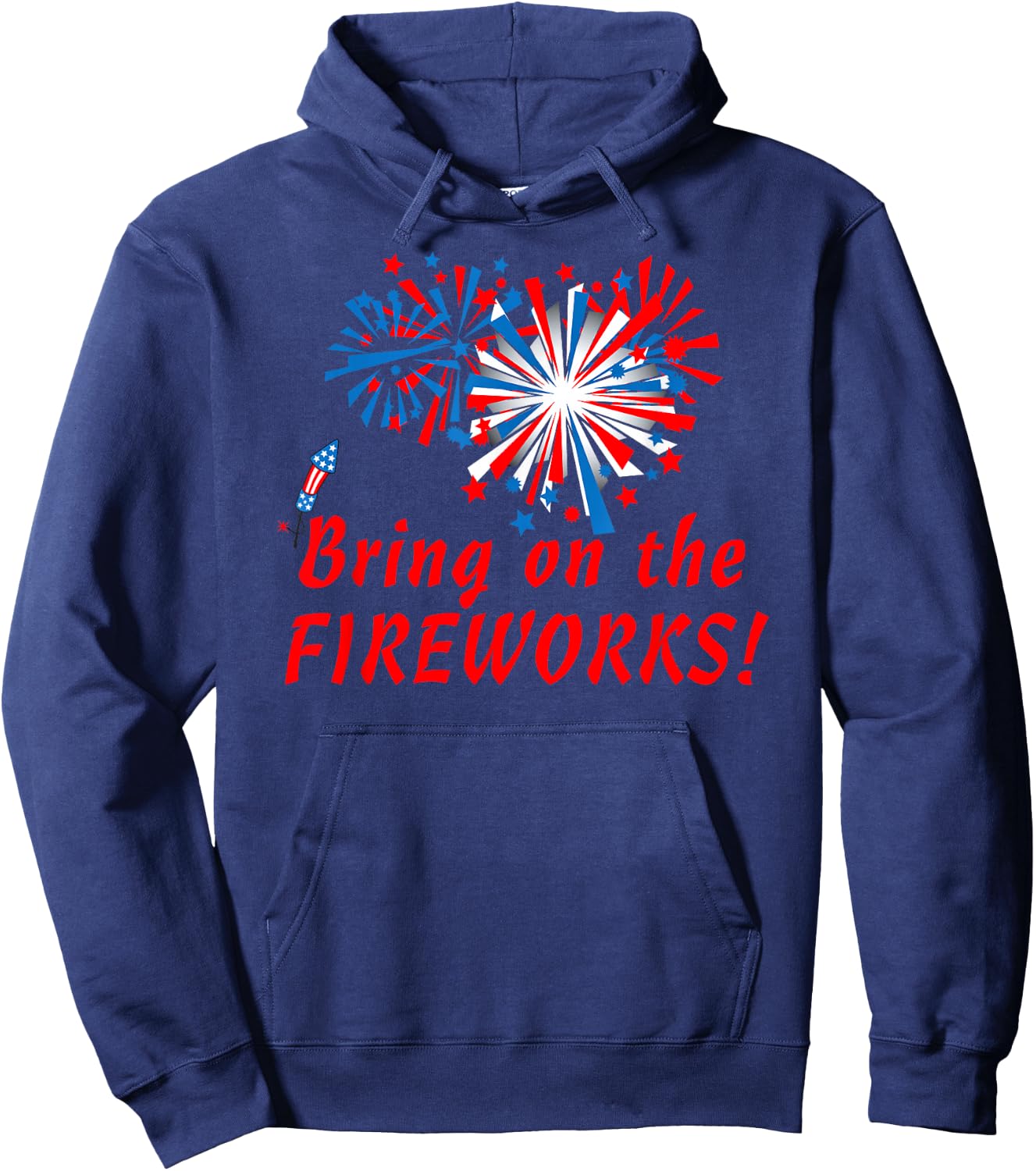 4th of July Bring On The Fireworks Hoodie - Hoodie | Navy
