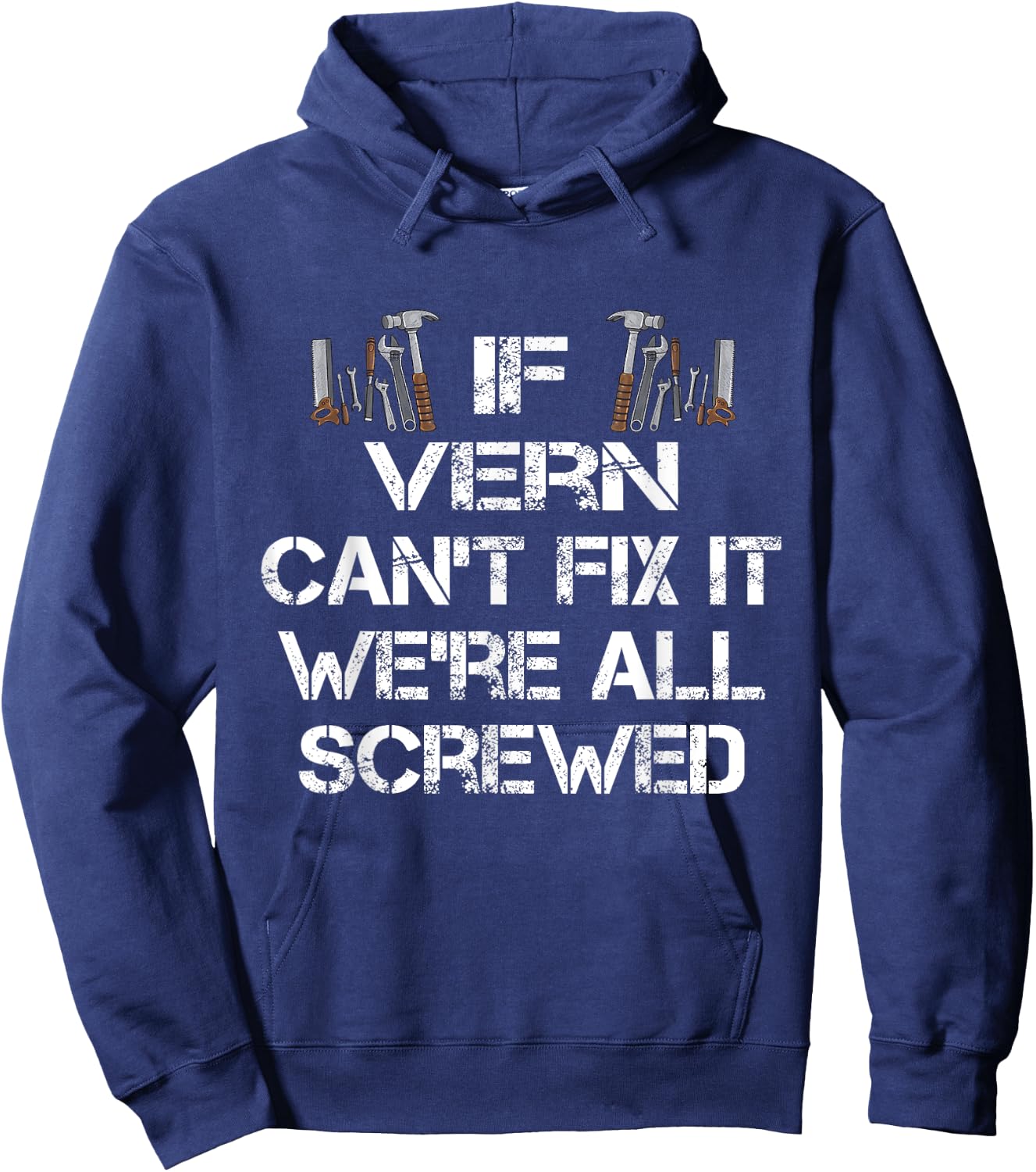 Funny Handyman Quote - Personalized Vern Hoodie - Hoodie | Navy