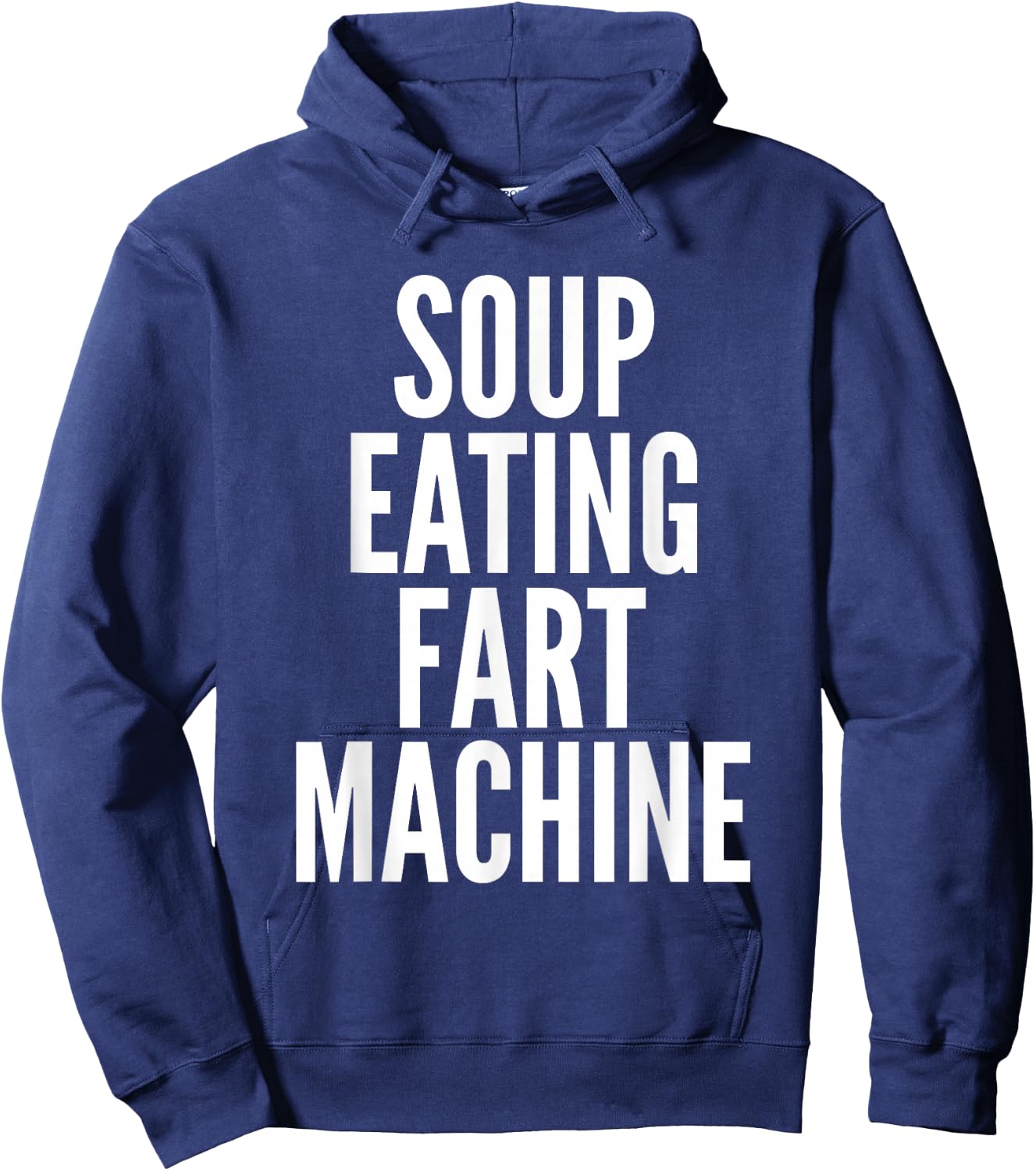 Soup Eating Fart Machine Funny Hoodie - Hoodie | Navy
