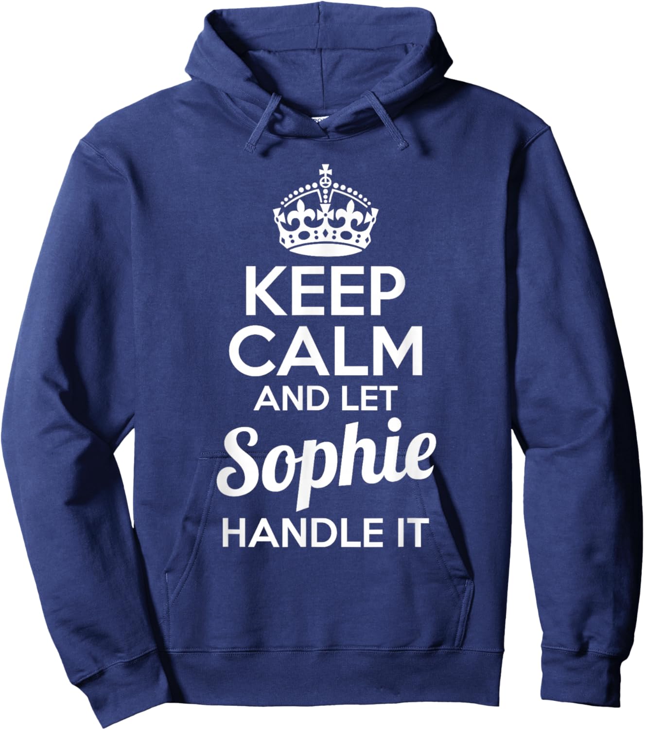 Sophie Keep Calm and Let Sophie Handle It Hoodie - Hoodie | Navy
