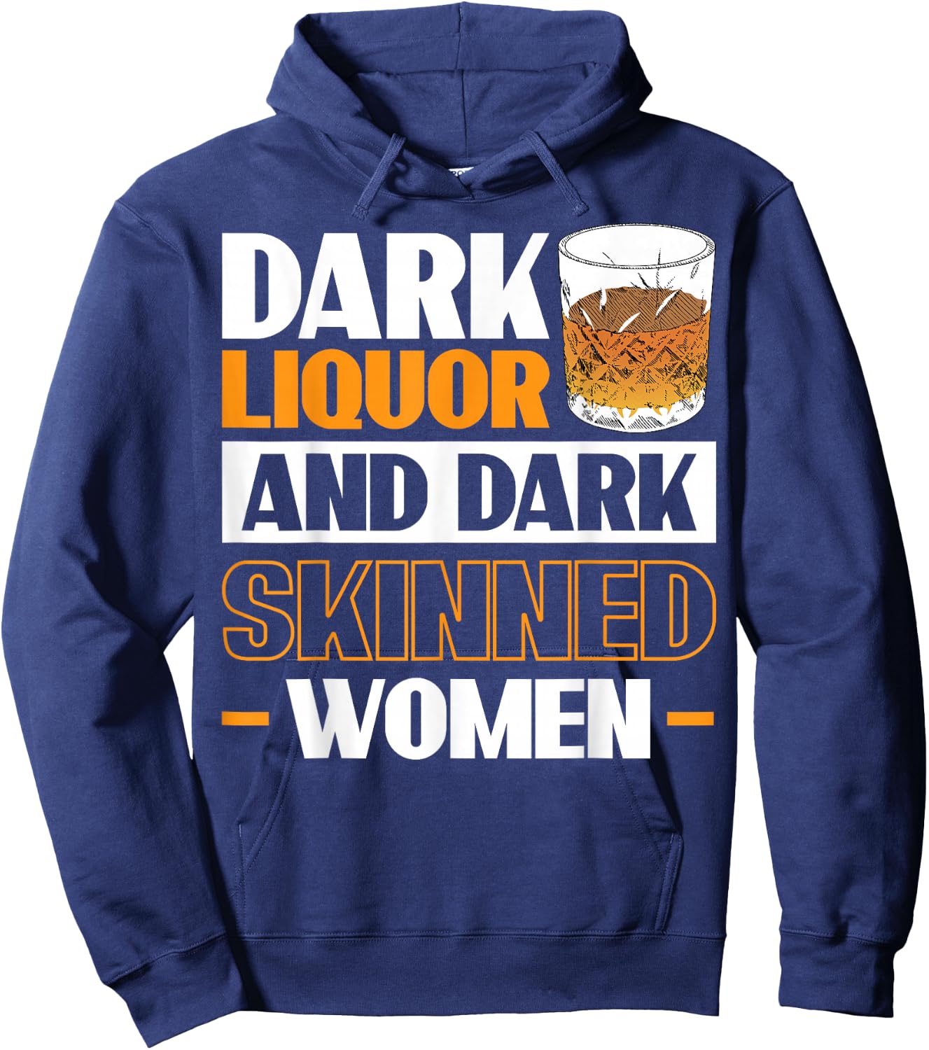 Dark Liquor & Dark Skinned Women Hoodie - Hoodie | Navy