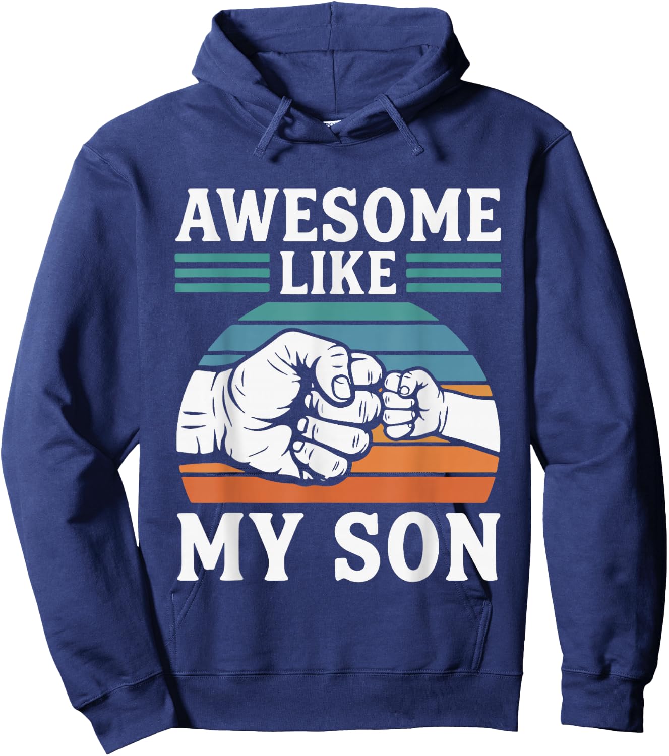 Awesome Like My Son Funny Proud Dad Design Hoodie - Hoodie | Navy