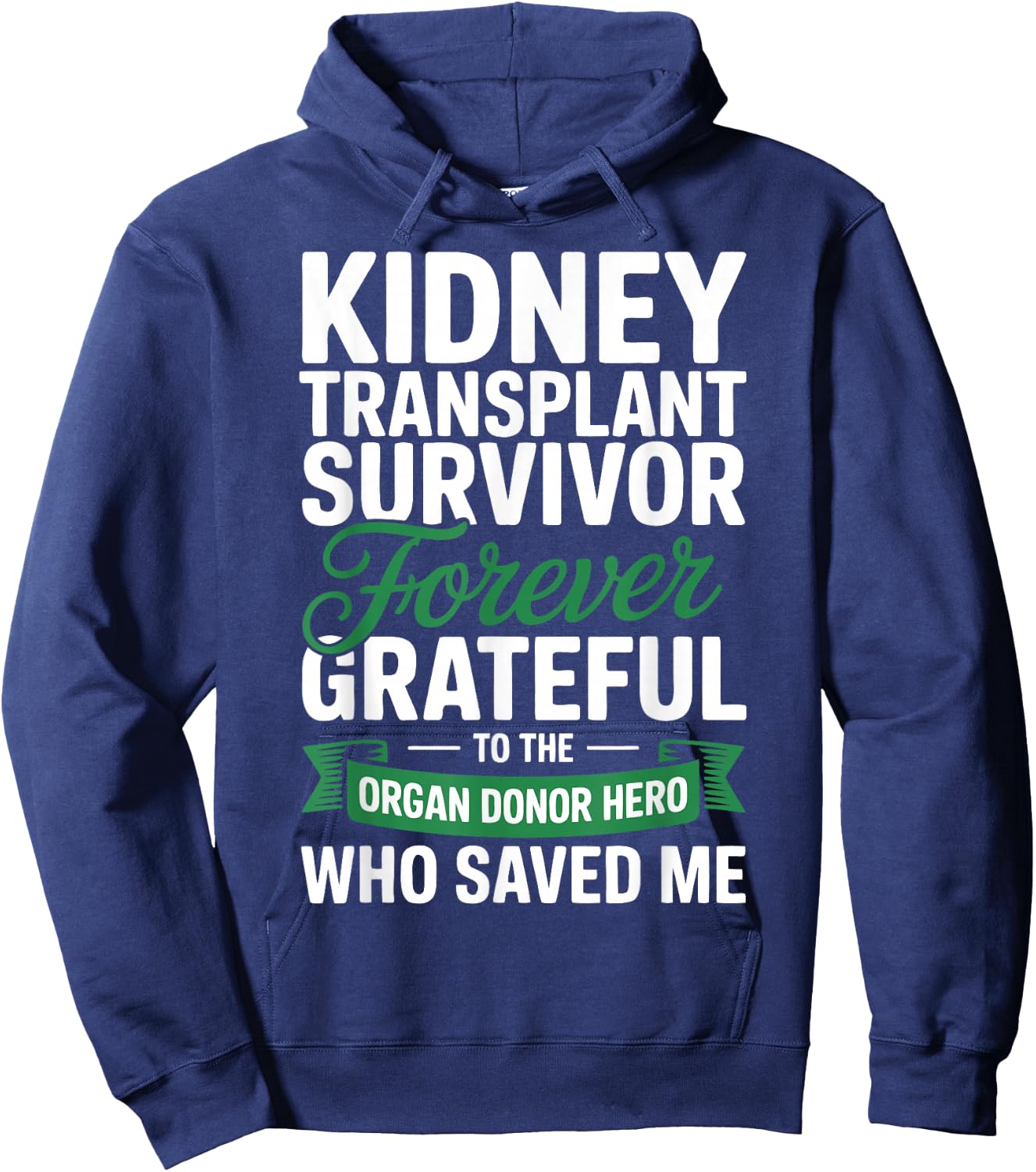 Grateful Kidney Transplant Recipient Survivor Hoodie - Hoodie | Navy