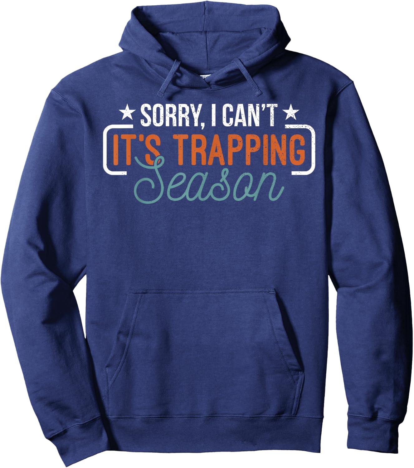 Trapper Hunter Trapping Trap Trappers Hunting Hoodie - Hoodie | Navy