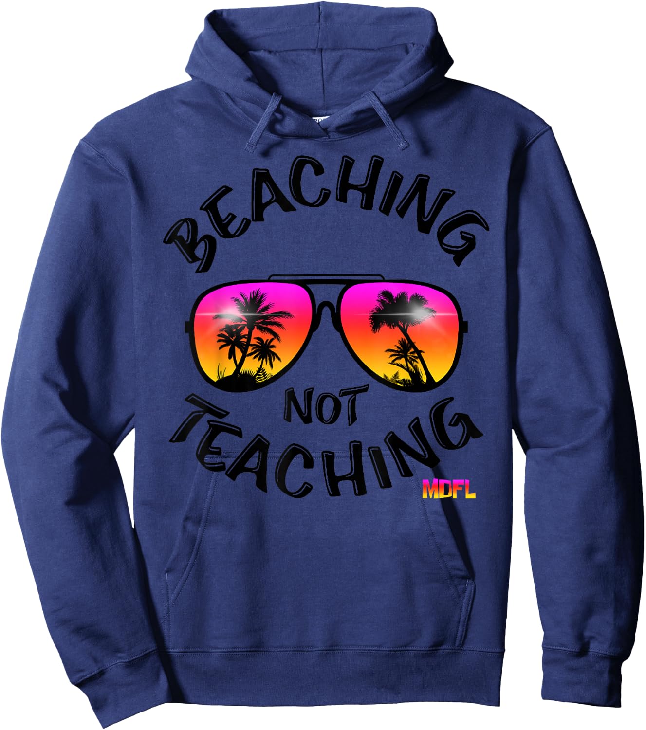 Beaching Not Teaching Hoodie - Hoodie | Navy