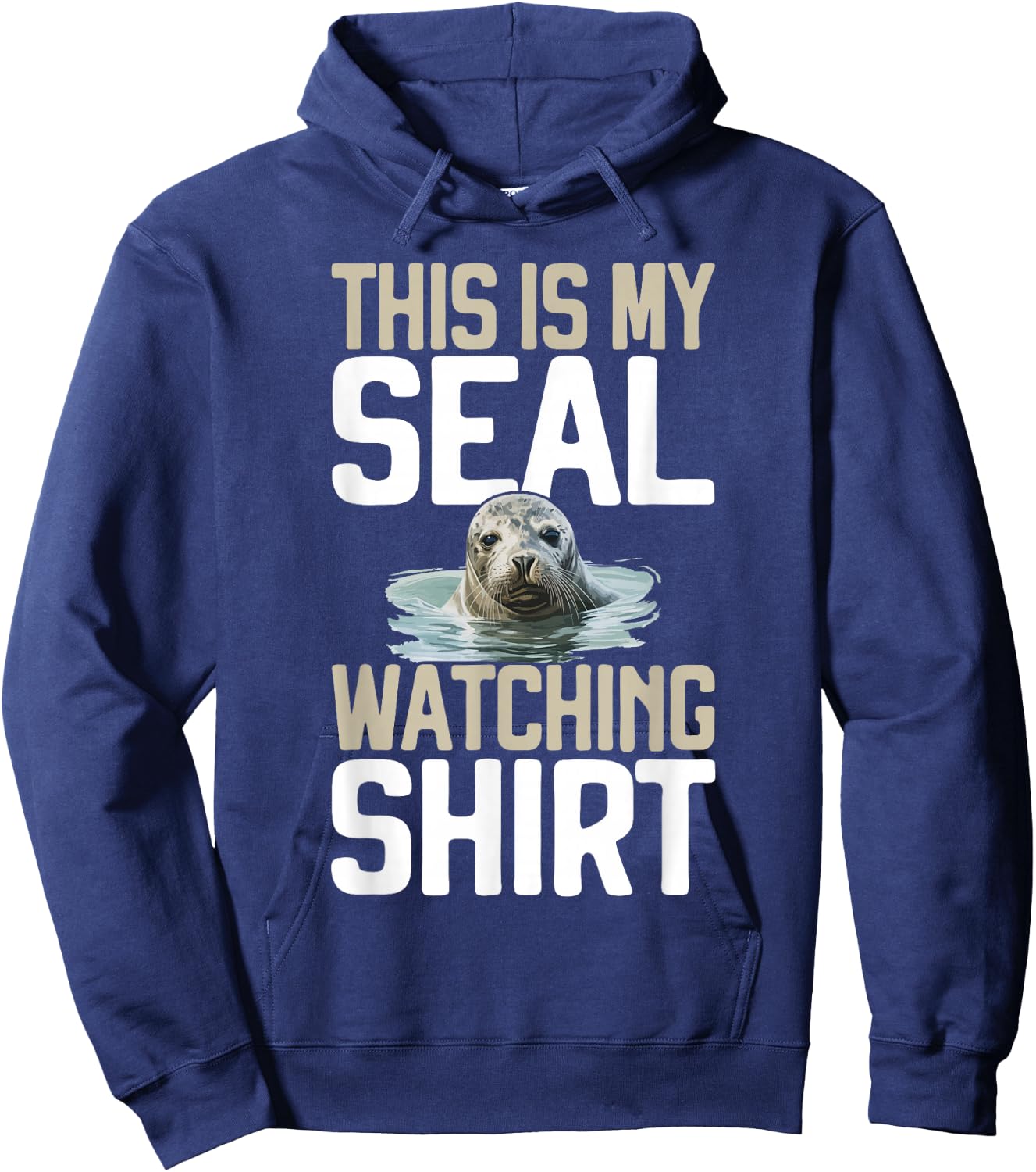 That is My Seal Watching Shirt Seal Hoodie - Hoodie | Navy