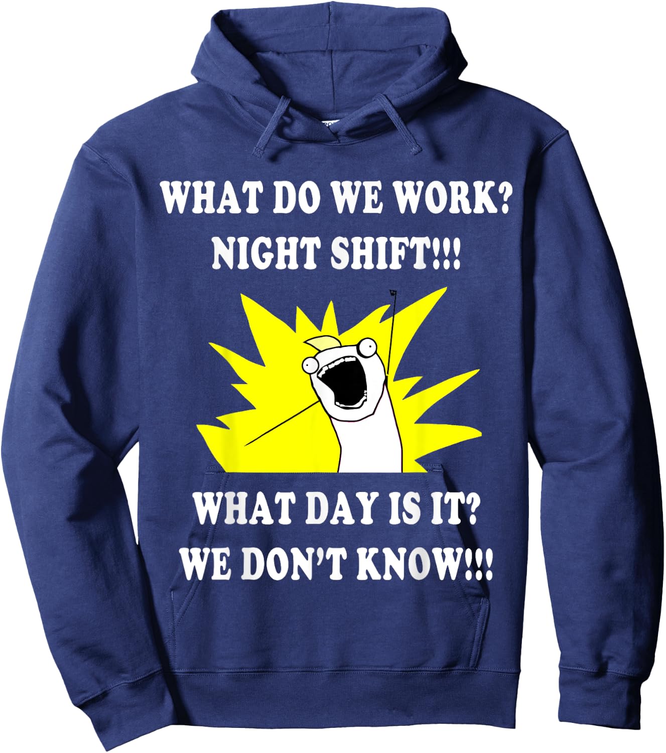 What DO WE Work Night Shift | 3rd Shift Funny Hoodie - Hoodie | Navy