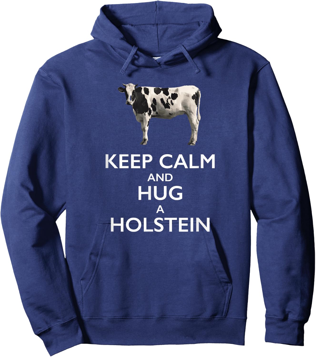 Keep Calm and Hug a Holstein For Cow Lovers Hoodie - Hoodie | Navy