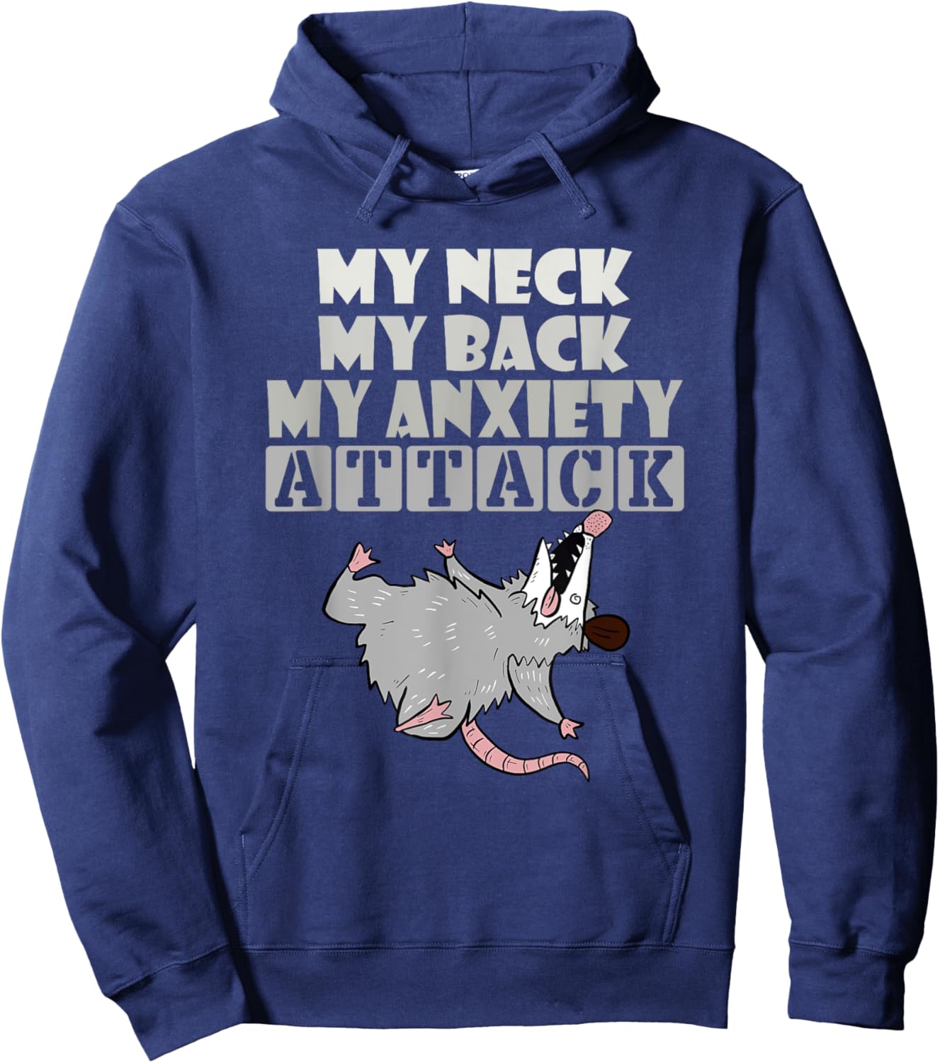 My Neck My Back My Anxiety Attack Funny Opossum Hoodie - Hoodie | Navy