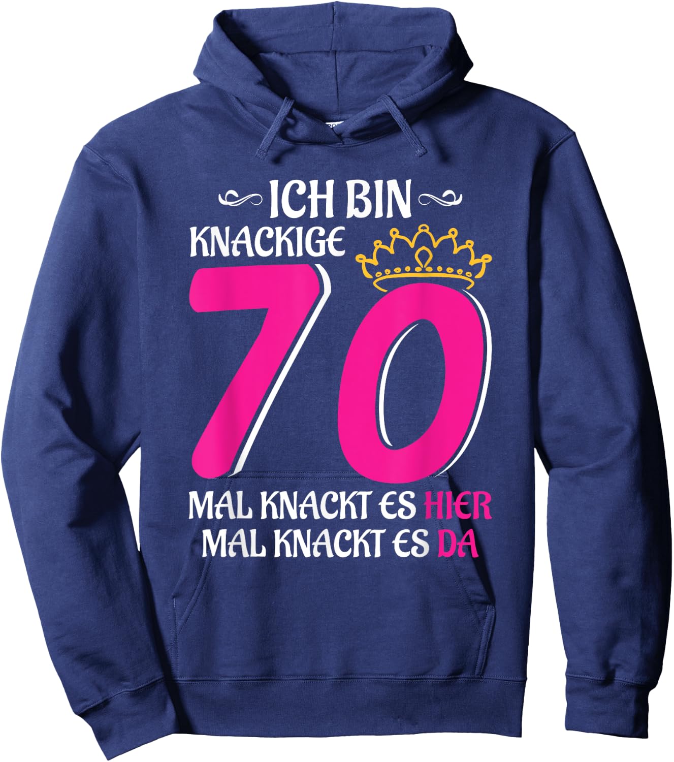 70th Birthday Woman Lady Finally 70 Crispy 70 Hoodie - Hoodie | Navy