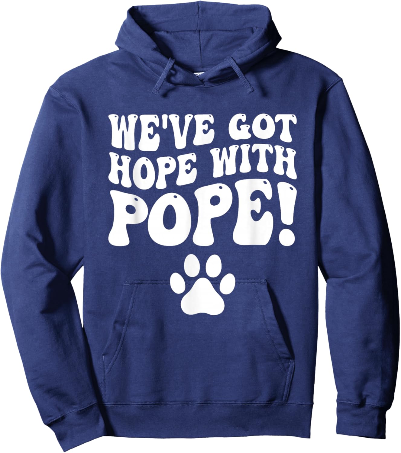 We've Got Hope With The Pope Kentucky Paw Print Hoodie - Hoodie | Navy