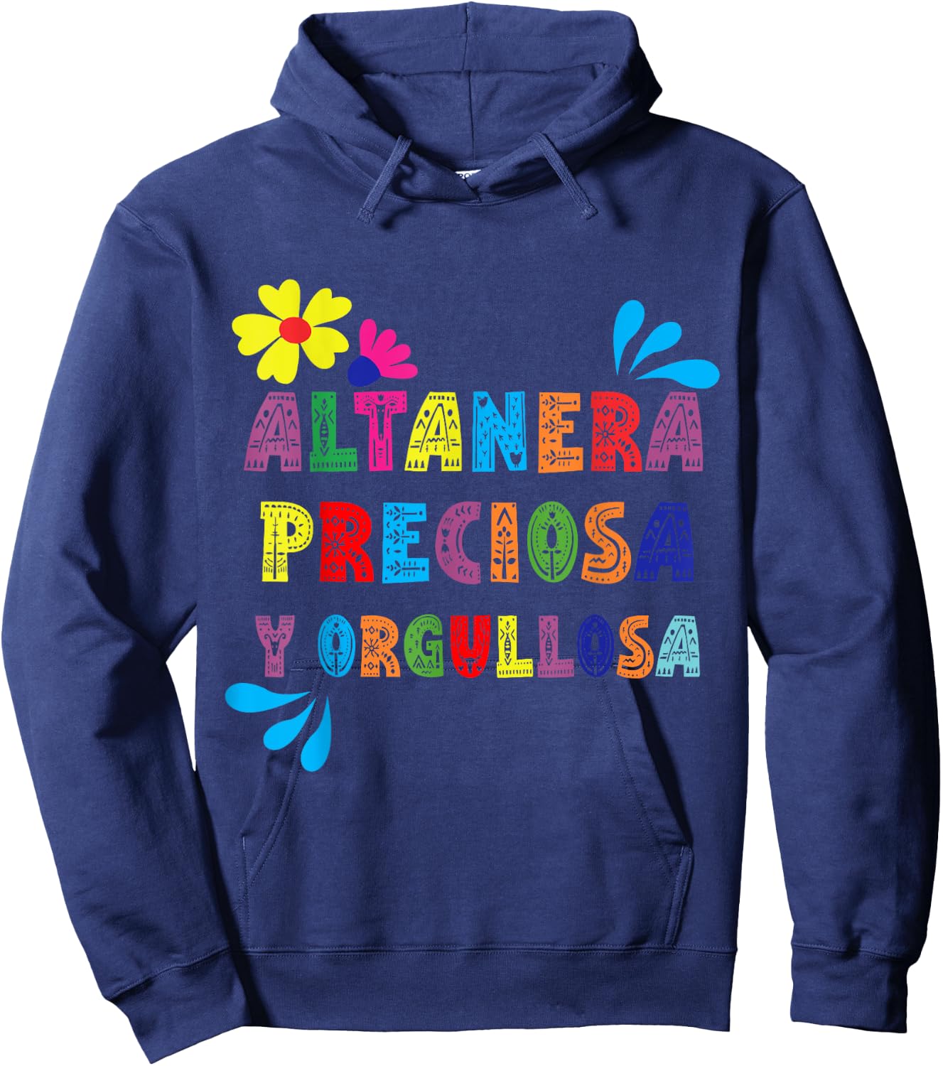 Altanera, preciosa y orgullosa Hoodie - Hoodie | Navy