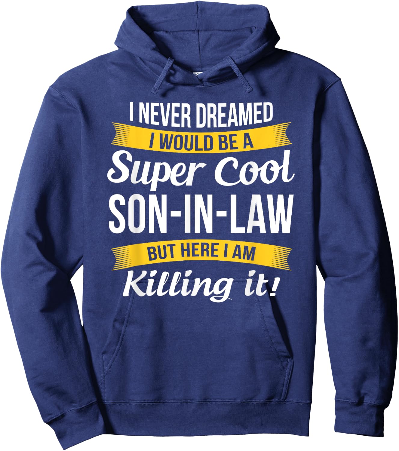 Son in Law Shirt Funny Gift Hoodie - Hoodie | Navy
